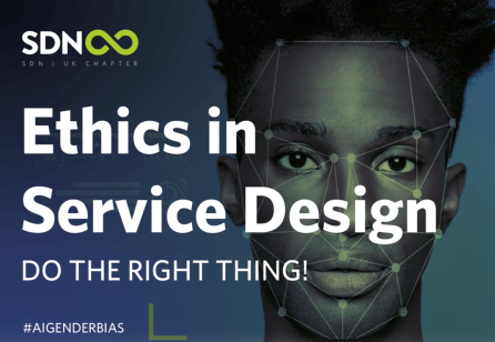 Ethics in Service Design: SDN UK Meet Up